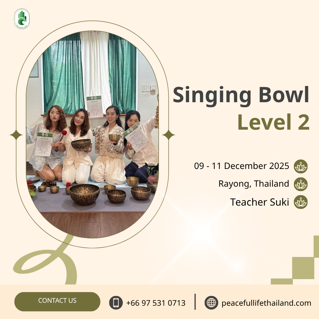 [Rayong - Dec 2025] Singing Bowls - Sound Healing Level 2 (Teacher Suki)