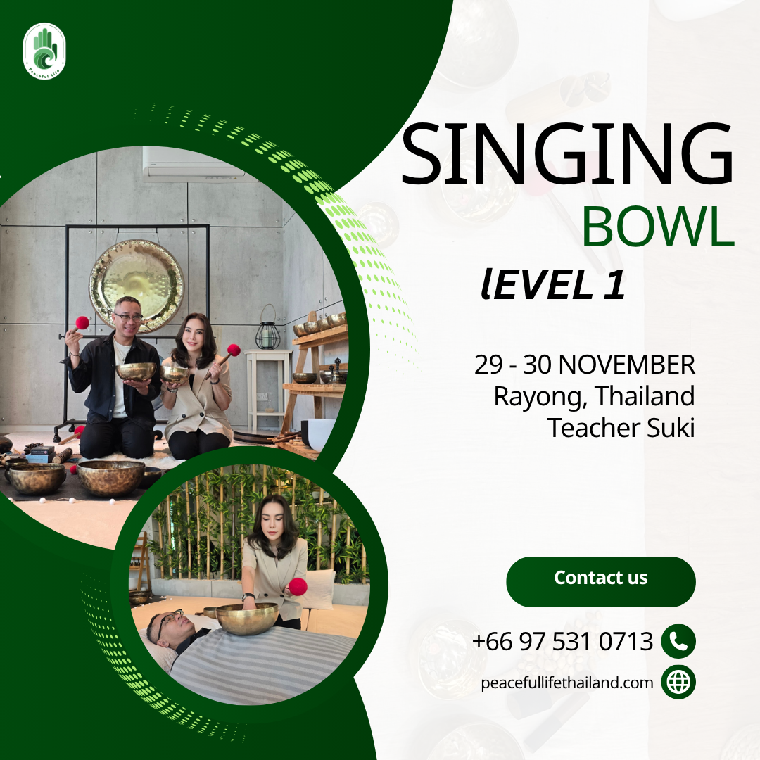 [Rayong - Nov 2025] Singing Bowl Level 1 (Teacher Suki)