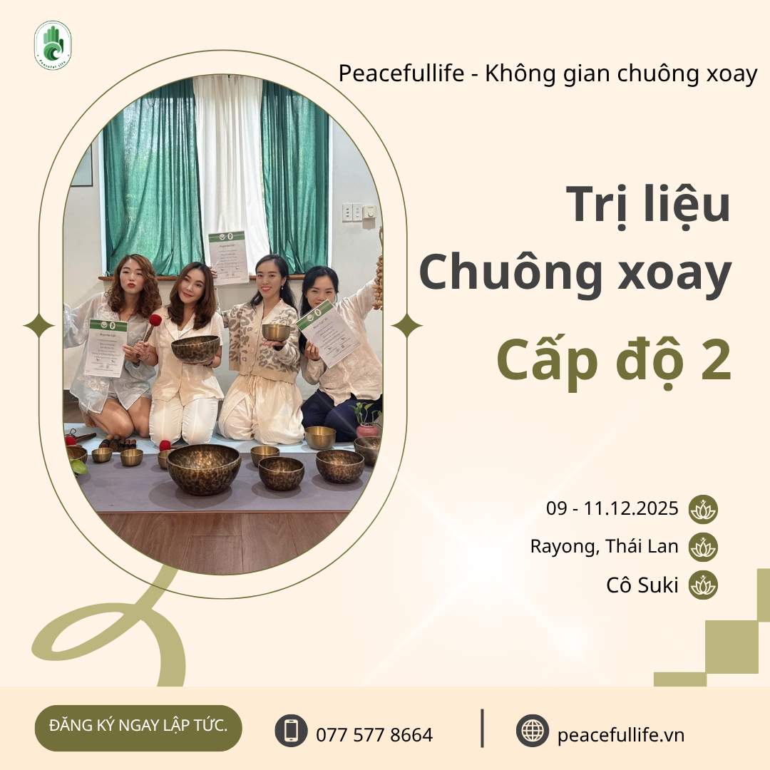 [Rayong - T12.2025] Trị liệu chuông xoay cấp độ 2 - Cô Suki