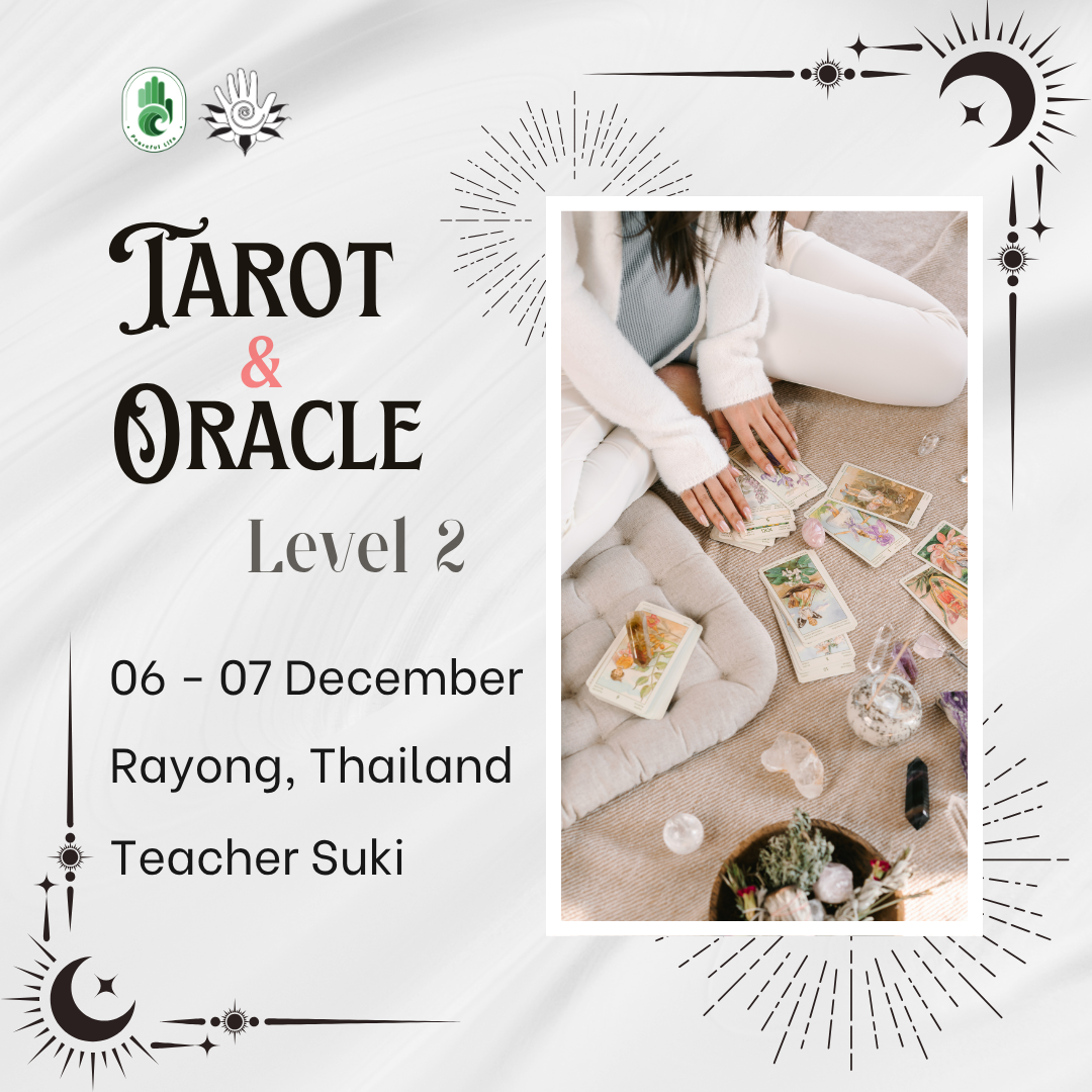 [Rayong - Dec 2025] Tarot & Oracle Card Reading level 2 class (Teacher Suki)
